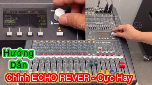 Hướng Dẫn chỉnh Mixer Dynacord CMS1000